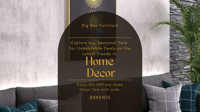 Discover Unbeatable Deals at Big Box Furniture's Seasonal Sale!
