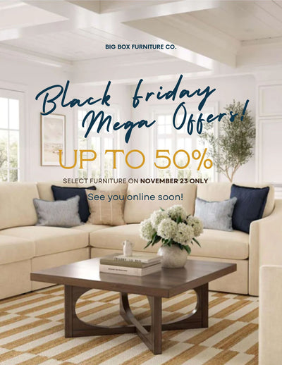 Black Friday Bliss with Big Box Furniture Co.